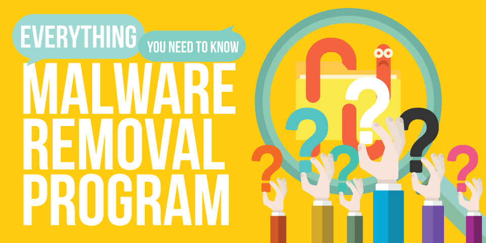 what-you-need-to-know-about-malware-removal-program