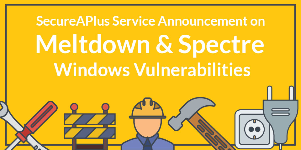 Meltdown & Spectre Windows Vulnerability PSA